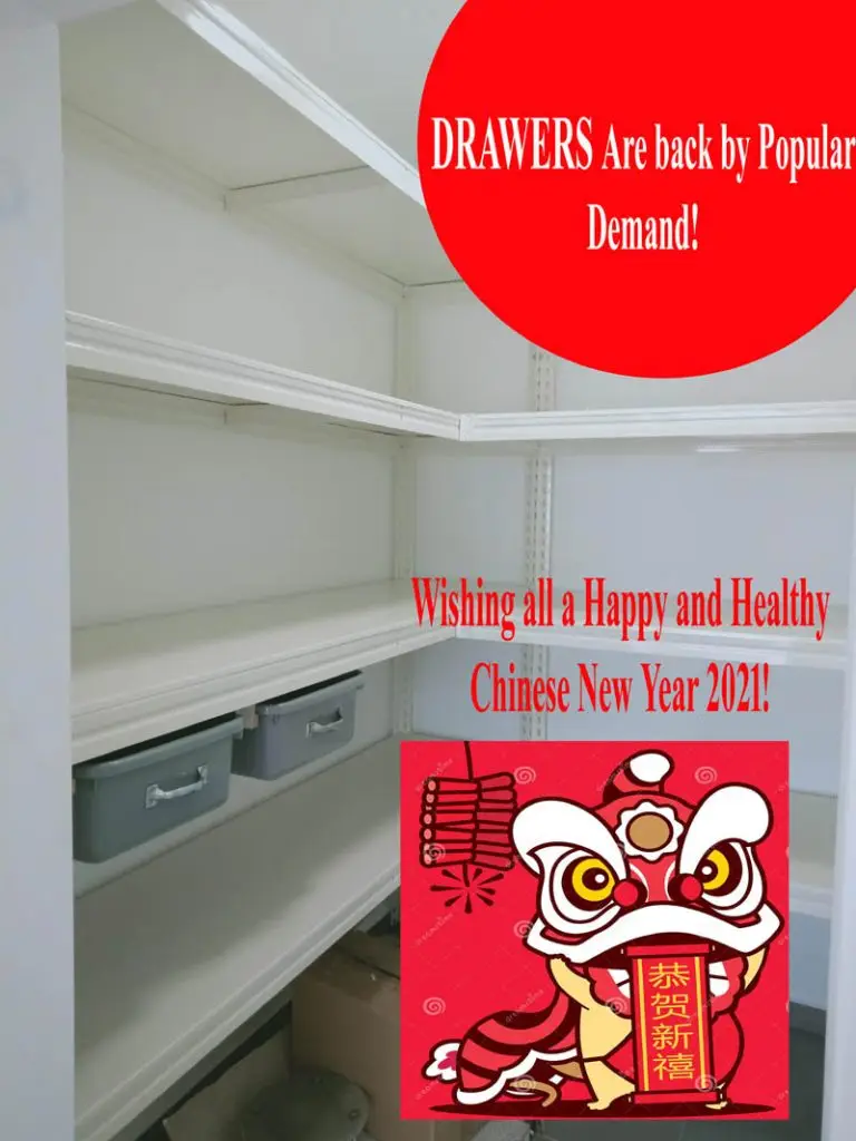Boltless Rack SG, Storeroom Rack, Storage Rack, Shelving Bed Rack Lshape-Shelf-with-drawers-happy-chinese-new-year-2021-768x1024 Pull-Out Drawers are Back by Popular Demand!  